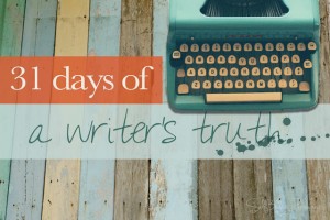 31days a writers trutch
