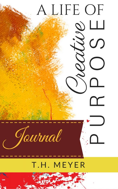Journal Companion or Stand-Alone to A Life of Creative Purpose